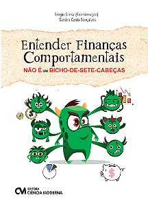 Entender Finanças Comportamentais Não É Um Bicho De Sete Cabeças