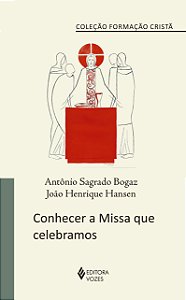 Conhecer a missa que celebramos -