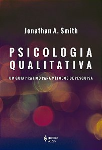 Psicologia qualitativa - Um guia prático para métodos de pesquisa