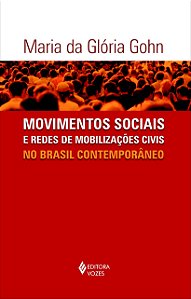 Movimentos sociais e redes de mobilizações civis no Brasil contemporâneo -