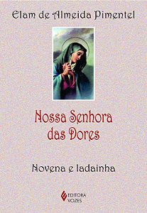 Nossa Senhora das Dores - Novena e ladainha