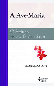 A Ave-Maria - O feminino e o Espírito Santo
