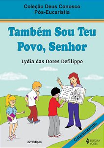 Também sou teu povo, Senhor - Catequizando - Pós-eucaristia