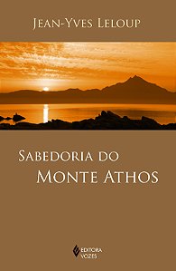 Sabedoria do Monte Athos -