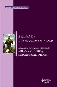A regra de São Francisco de Assis -