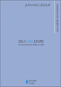 Deus não existe! ... Eu rezo para ele todos os dias - Uma leitura do Pai-nosso