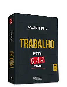 Trabalho - Prática - 2ª Fase Oab - 45º Exame De Ordem