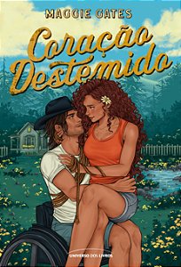 Coração destemido: Um romance quente no rancho entre uma heroína caótica e um herói ranzinza (Volume 2)