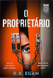 O Proprietário: Ele a convidou para entrar. Mas ela irá conseguir sair?