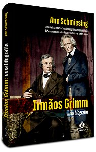 Irmãos Grimm: Uma biografia