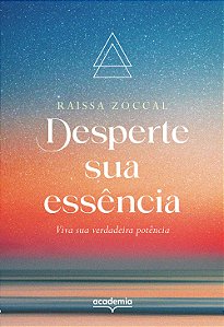 Desperte sua essência: viva sua verdadeira potência