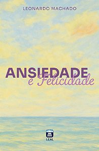 Ansiedade E Felicidade
