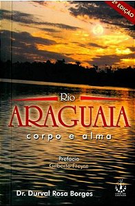 Rio Araguaia: Corpo E Alma