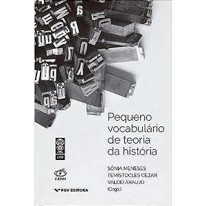 Pequeno Vocabulário De Teoria Da História