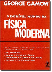 O Incrível Mundo Da Física Moderna