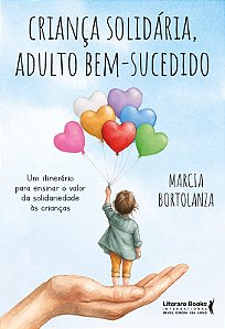 Criança solidária, adulto bem-sucedido