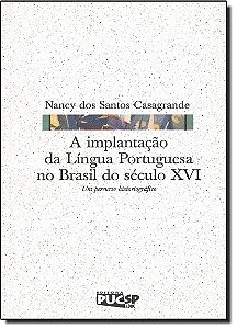 A Implantação Da Língua Portuguesa No Brasil Do Século Xvi