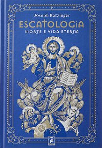 Escatologia - Morte E Vida Eterna