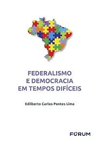 Federalismo e democracia em tempos difíceis
