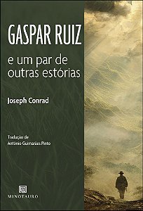 Gaspar Ruiz: e um par de outras estórias