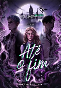 Até o Fim (Volume 3)