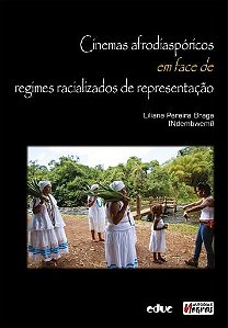 Cinemas Afrodiaspóricos Em Face De Regimes Racializados De Representação