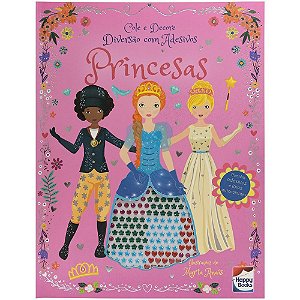 Cole E Decore - Diversão Com Adesivos: Princesas