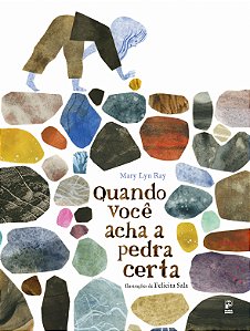 Quando Você Acha A Pedra Certa