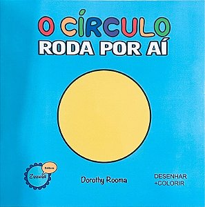 O Círculo Roda Por Aí