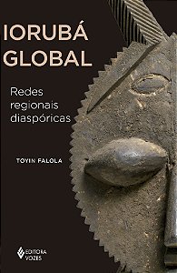Iorubá global - Redes regionais diaspóricas