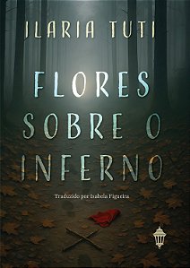 Flores Sobre O Inferno