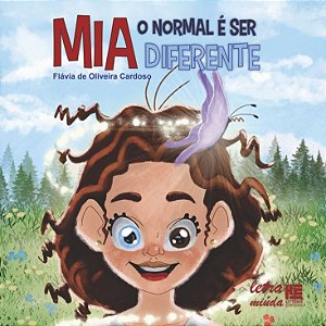 Mia: o normal é ser diferente