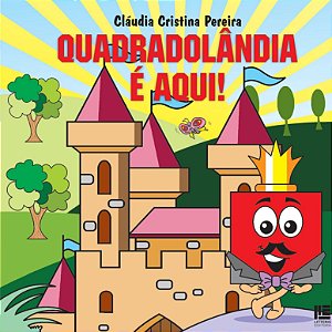 Quadradolândia é aqui!