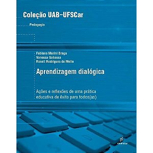 Aprendizagem dialógica: ações e reflexões de uma prática educativa de êxito para todos(as)
