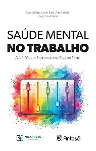 Saúde mental no trabalho: A NR-01 que sustenta uma equipe forte