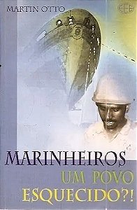 Marinheiros Um Povo Esquecido
