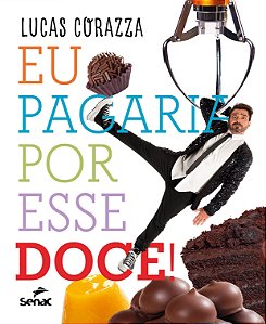 Eu Pagaria Por Esse Doce