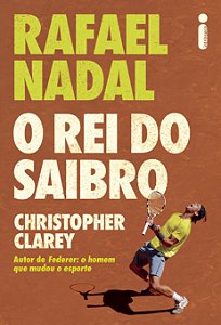Rafael Nadal - O Rei Do Saibro