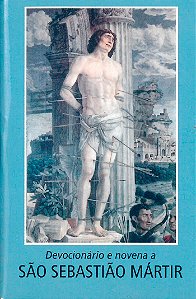 Devocionário E Novena A São Sebastião, Mártir