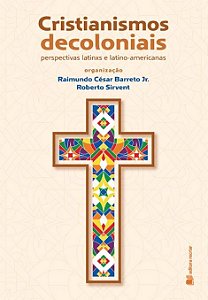 Cristianismos Decoloniais