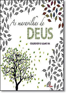As Maravilhas De Deus - Colorindo O Salmo 104