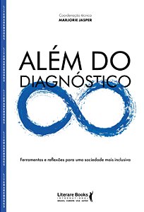 Além do diagnóstico: Ferramentas e reflexões para uma sociedade mais inclusiva (Volume 1)