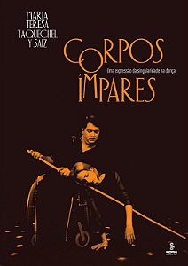 Corpos Ímpares - Uma Expressão Da Singularidade Na Dança