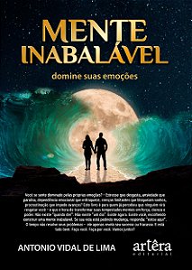 Mente Inabalável: Domine Suas Emoções