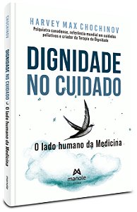 Dignidade no cuidado médico: O lado humano da Medicina