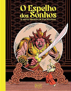 O Espelho Dos Sonhos: & Outras Histórias De Paul Kirchner