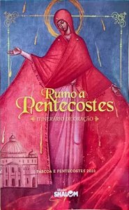 Rumo A Pentecostes - Itinerário De Oração Para A Páscoa 2023