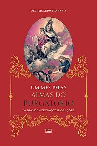 Um Mês Pelas Almas Do Purgatório