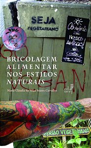 Bricolagem Alimentar Nos Estilos Naturais