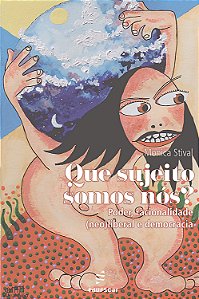 Que Sujeito Somos Nós?: Poder, Racionalidade (Neo)Liberal E Democracia